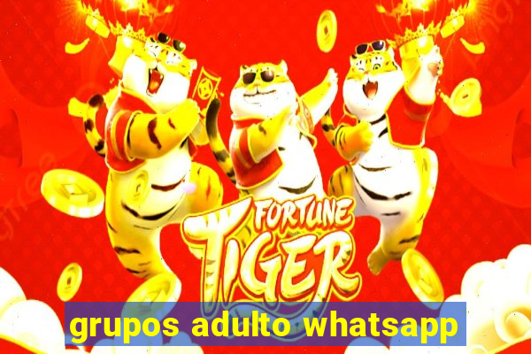 grupos adulto whatsapp